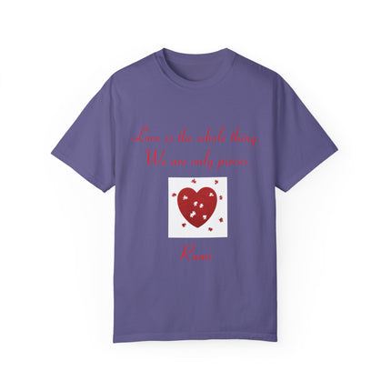 Rumi Quote Tee – Garment-Dyed Unisex Shirt on Love & Wholeness