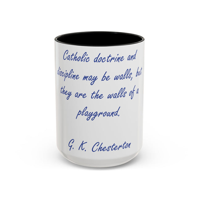 Chesterton Quote Accent Mug – “Walls of a Playground” – 15oz Ceramic