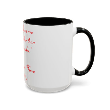 Inspirational Coffee Mug – Saint Thomas More Quote – 15oz
