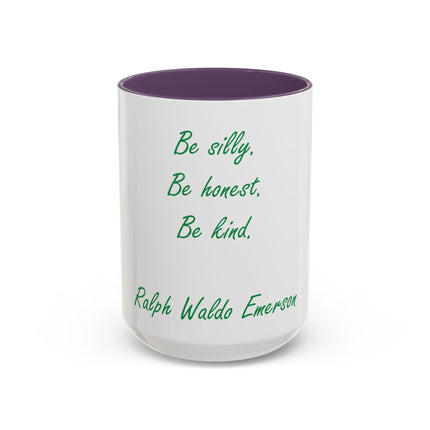 Emerson Quote Coffee Mug — “Be silly. Be honest. Be kind.” Accent Ceramic Mug (11/15oz)