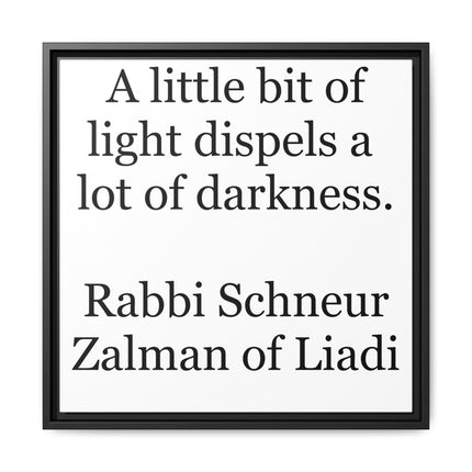 Framed Canvas Wall Art — “A little bit of light dispels a lot of darkness” Inspirational Quote