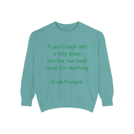 Irish Proverb Sweatshirt – “Laugh & Sleep” – Unisex Garment-Dyed