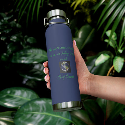 Eco-Friendly Copper Vacuum Insulated Bottle - 22oz with Earth Quote by Chief Seattle