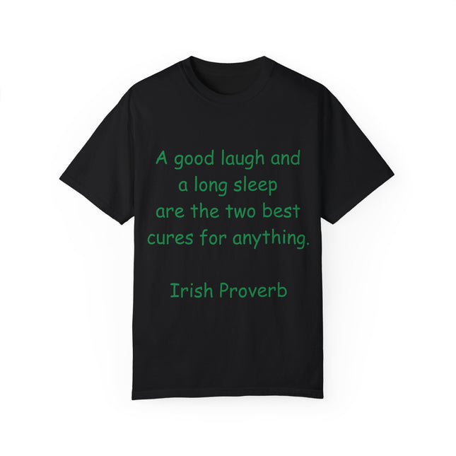 Irish Proverb Tee – “A Good Laugh & Long Sleep” – Unisex Fit