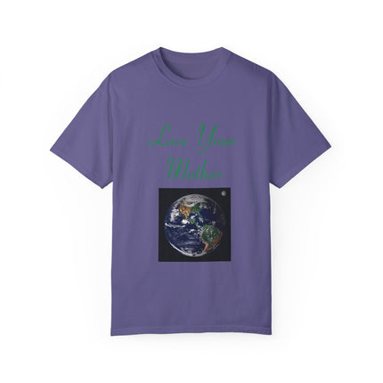 Love Your Mother Tee – Eco-Friendly Unisex Shirt for Earth Lovers