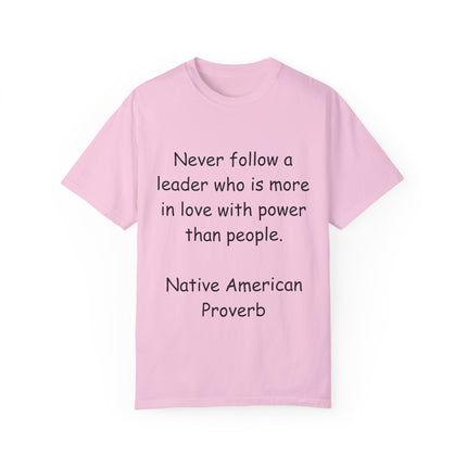 Native Proverb Tee – Unisex Shirt on Power, Leadership & Integrity