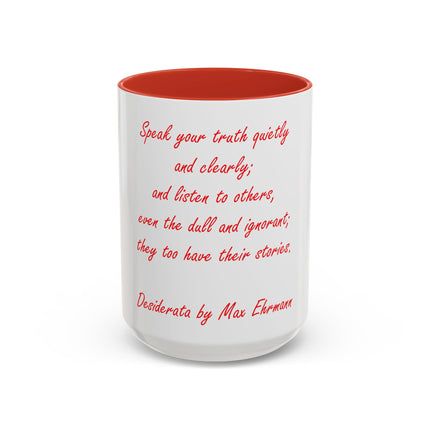 Coffee Mug — "Speak Your Truth Quietly and Clearly" Quote Accent Mug