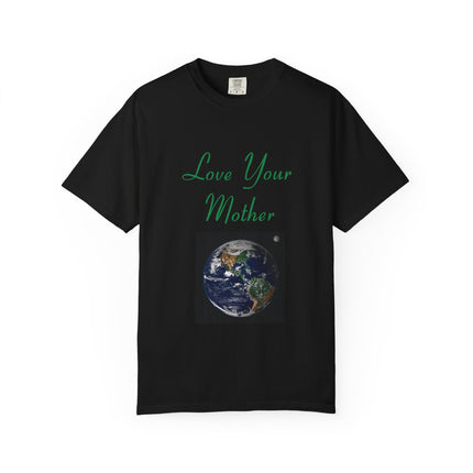 Eco-Friendly Unisex T-Shirt - "Love Your Mother" Design