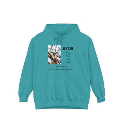 Bring Your Own Book Hoodie — 'B.Y.O.B. Bring Your Own Book. Everywhere you go.' Reader Hoodie