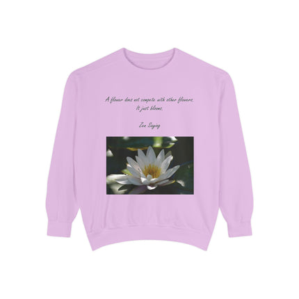 Zen Floral Sweatshirt – “A Flower Just Blooms” Cozy Unisex Quote Tee