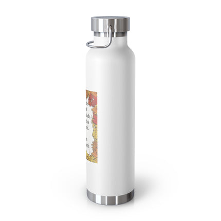 Autumn Leaves Quote Bottle — 22oz Copper Vacuum Insulated Bottle