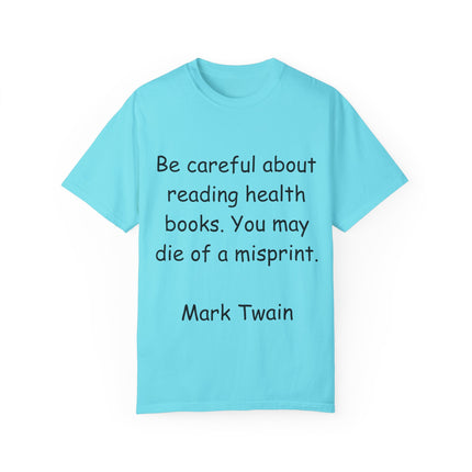 Mark Twain Health Books Tee – Unisex Garment-Dyed Literary Shirt