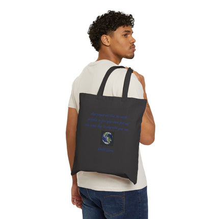 Earth Quote Canvas Tote Bag – 'And forget not that the earth delights...' Eco Cotton Shopper