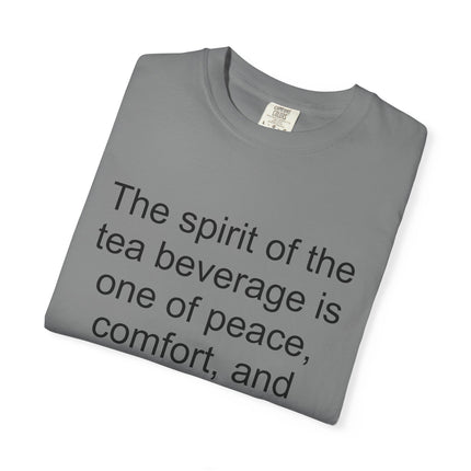 Tea Quote T-Shirt — "The spirit of the tea beverage..." by Arthur Gray