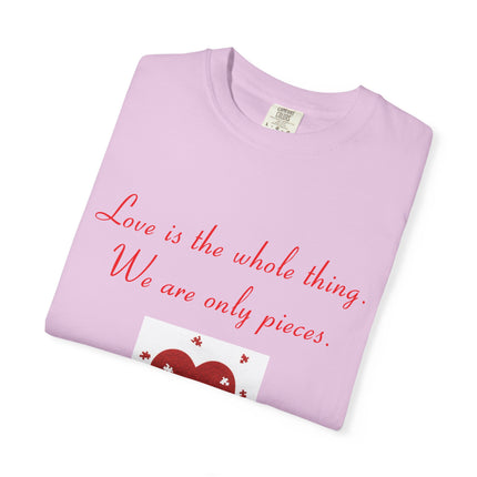Love Quote Garment-Dyed Unisex T-Shirt - Rumi Heart Design