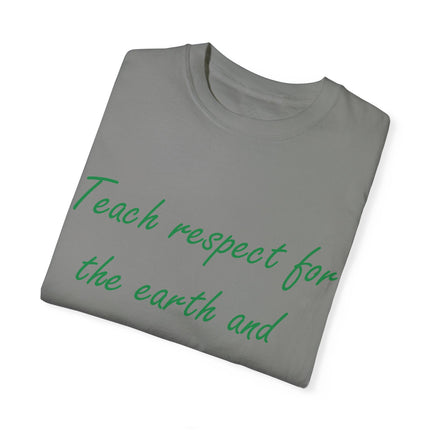 Eco-Friendly Unisex T-Shirt - 'Teach Respect for the Earth'