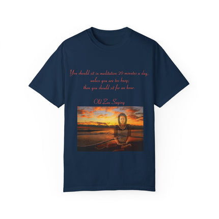 Meditation Quote Tee – Unisex Garment-Dyed Shirt for Mindfulness