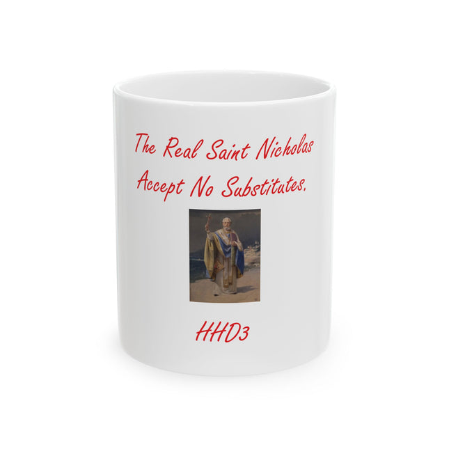 Saint Nicholas Ceramic Mug — “The Real Saint Nicholas Accepts No Substitutes” (11oz & 15oz)