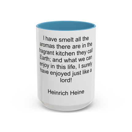 Accent Coffee Mug — "I Have Smelt All the Aromas" Heinrich Heine Quote