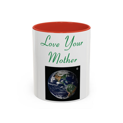 Love Your Mother Accent Mug – 11oz Ceramic Cup for Earth & Mom