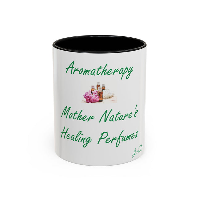 Aromatherapy Accent Mug – “Mother Nature’s Healing Perfumes,” 11oz