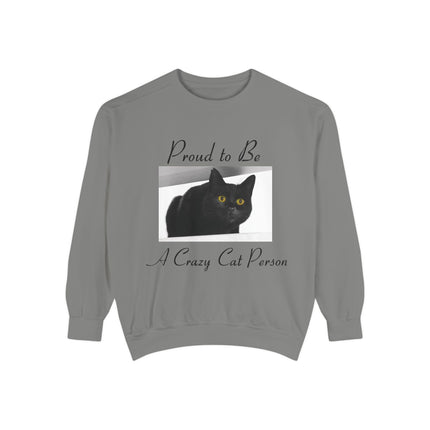 Proud to Be a Crazy Cat Person Sweatshirt – Cozy Unisex Gift