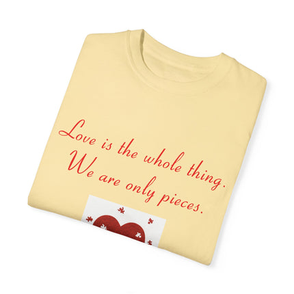 Rumi Quote Tee – Garment-Dyed Unisex Shirt on Love & Wholeness