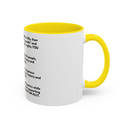 Political Statement Mug — 'You Are Not An Ally' Social Justice Coffee Mug (11/15oz)