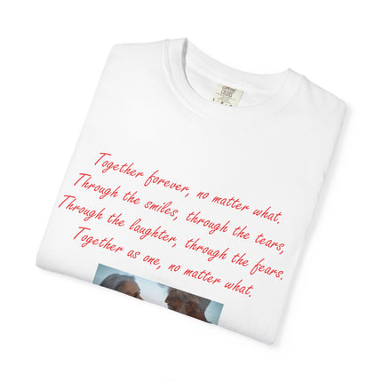 Romantic Photo Quote T-Shirt — "Together forever, no matter what" Couple Tee