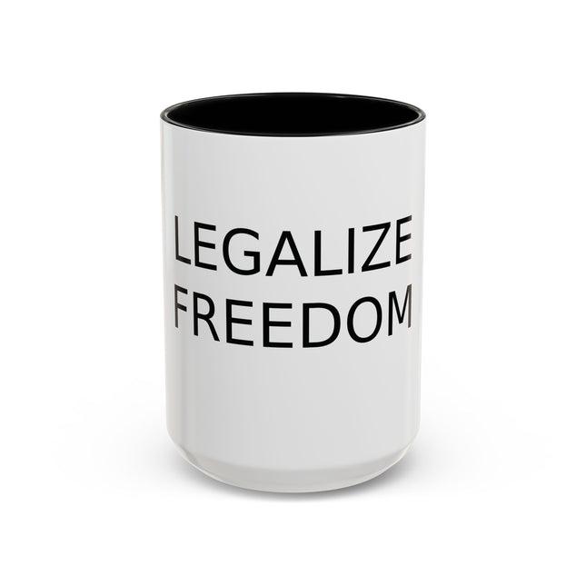 Legalize Freedom Mug – 15oz Accent Ceramic Cup for Bold Mornings