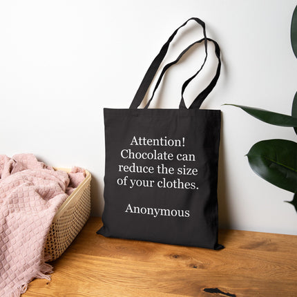 Tote Bag — "Attention! Chocolate can reduce the size of your clothes. — Anonymous" Cotton Canvas Funny Quote Tote