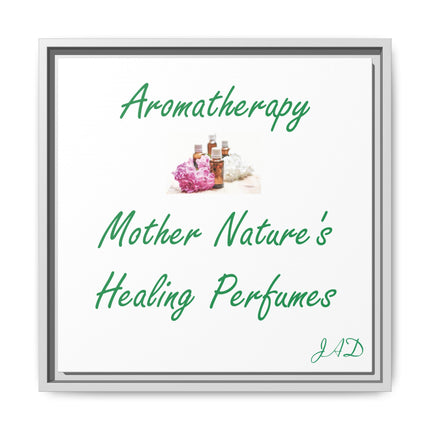 Aromatherapy Wall Art Canvas — "Mother Nature's Healing Perfumes" Framed Print