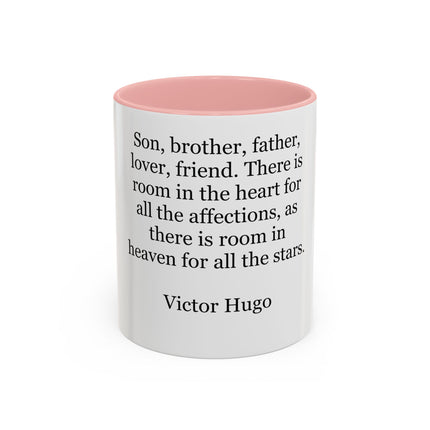 Victor Hugo Quote Coffee Mug — 'Son, brother, father, lover, friend' Accent Mug