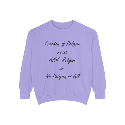 Freedom of Religion Sweatshirt – Unisex Garment-Dyed Statement Wear