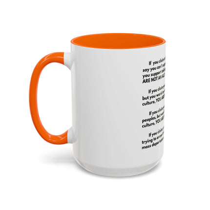Political Statement Mug — 'You Are Not An Ally' Social Justice Coffee Mug (11/15oz)