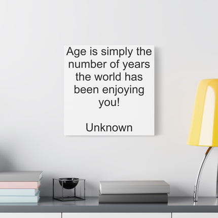 Age Is Simply the Number of Years Canvas Wall Art – Birthday Quote Matte Stretched Canvas