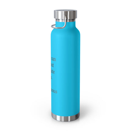 Insulated Bottle — “Money can talk, but chocolate sings.” 22oz Vacuum Flask