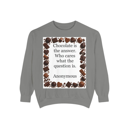 Chocolate Is the Answer Sweatshirt – Funny Quote Chocolate Lovers Pullover