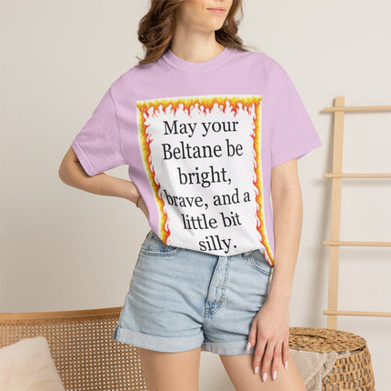 Beltane Blessing T-Shirt — "May Your Beltane Be Bright, Brave, and a Little Bit Silly"
