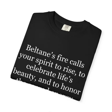 Beltane Fire Celebration T-Shirt — Spiritual Quote Tee for Pagan Festivals