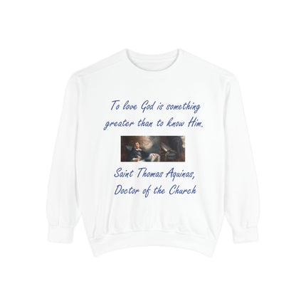 Inspirational Sweatshirt – “To Love God” Quote – Unisex Fit