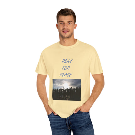 Unisex Pray for Peace T-Shirt – Garment-Dyed Comfort