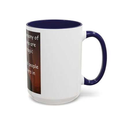 Magic & Happiness Quote Coffee Mug – "I prefer the company of happy people who are believers in magic"