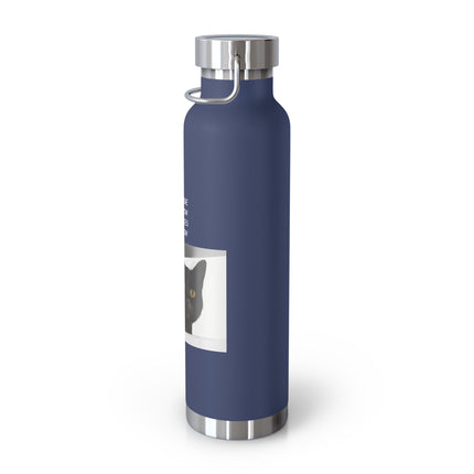 Mindful Meow 22oz Insulated Bottle — "In the Here, In the Now, No worries, Only Meow"