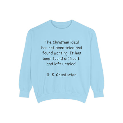 Inspirational Sweatshirt - Christian Quote by G. K. Chesterton