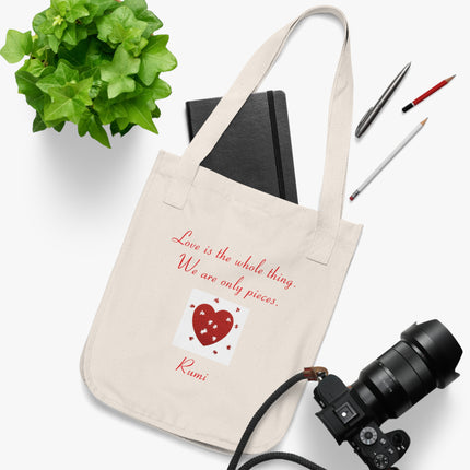 Love Is the Whole Thing Tote – Organic Canvas Bag for Kind Hearts