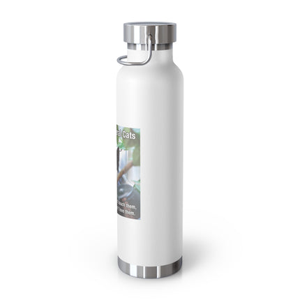 Be Kind to Feral Cats 22oz Vacuum Bottle — Insulated Travel Bottle for Cat Lovers