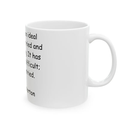 Inspirational Coffee Mug - Chesterton Wisdom, 11oz