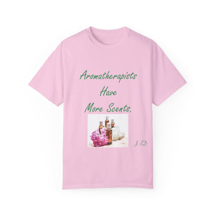 Aromatherapy T-Shirt – “Aromatherapists Have More Scents” Unisex Tee