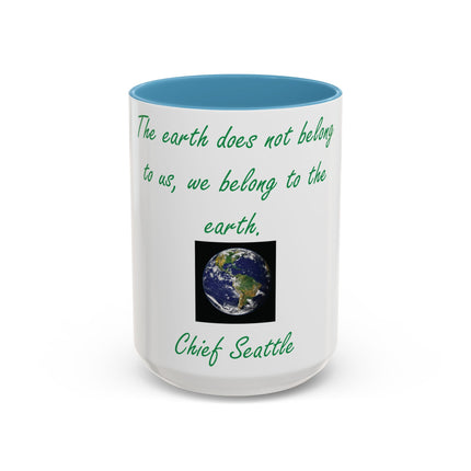 Chief Seattle Quote Mug – 15oz Eco Accent Drinkware